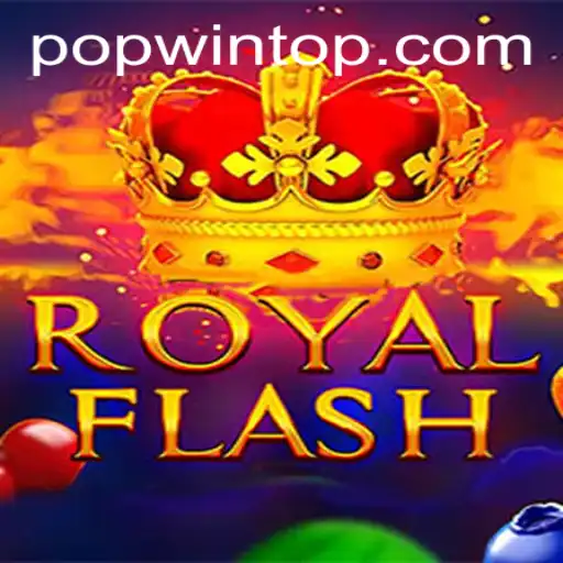 Discover the Thrill of RoyalFlash: The Ultimate Popwin Experience