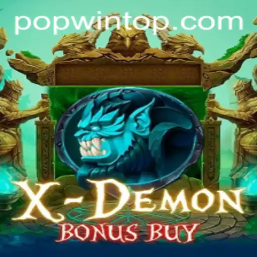 XDemonBonusBuy: Unleashing the Excitement of Popwin Gaming