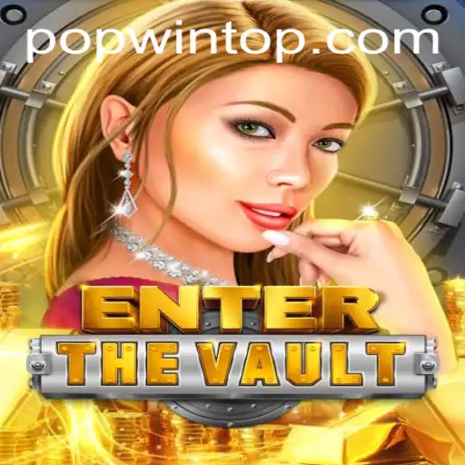Unveiling EntertheVault: The Exciting New Game That Redefines Popwin Experience