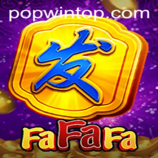 Exploring the Exciting World of FaFaFa Popwin