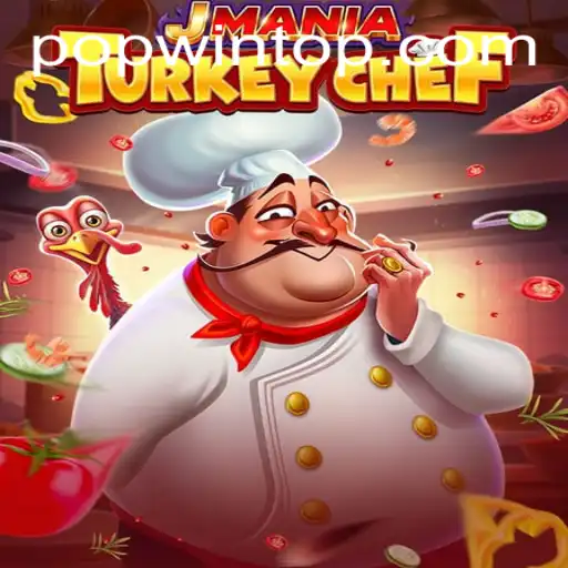 Explore the Exciting World of JManiaTurkeyChef: A Unique Popwin Experience