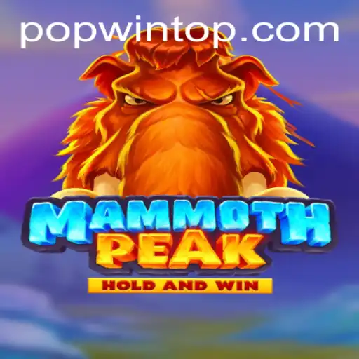 Unveiling MammothPeak: A New Twist in the Gaming World with Popwin Dynamic